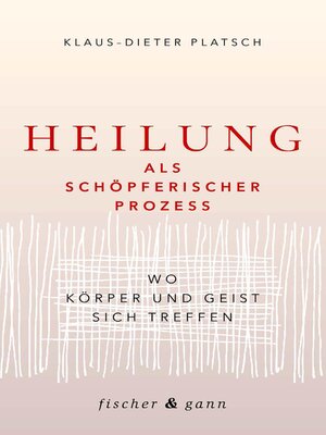 cover image of Heilung als schöpferischer Prozess